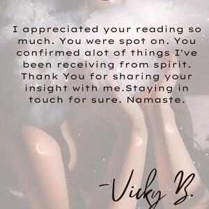 May include: A white and gray image with a quote about receiving insight from spirit. The quote reads "I appreciated your reading so much. You were spot on. You confirmed a lot of things I've been receiving from spirit. Thank You for sharing your insight with me. Staying in touch for sure. Namaste." The quote is signed "Vicky B."