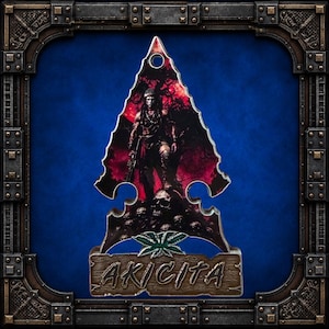 May include: An arrowhead-shaped ornament featuring a dark, red-toned illustration of a warrior standing atop a pile of skulls. Below the figure is a green leaf emblem and a rectangular base with the word AKICITA embossed in a weathered texture.
