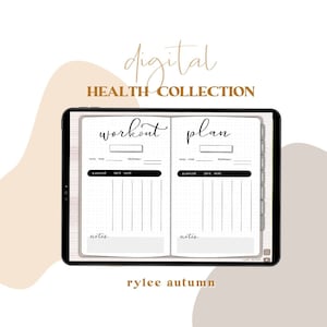May include: Digital health collection planner with a workout plan and a plan section. The planner is on a tablet screen with a white background. The text "digital health collection" is at the top of the screen. The text "workout plan" is at the top left of the screen. The text "plan" is at the top right of the screen. The text "rylee autumn" is at the bottom of the screen.