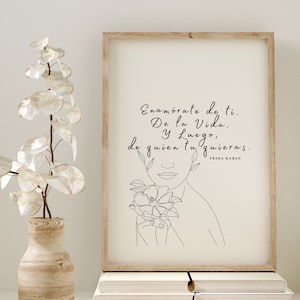 POSTER: cita/frase "enamorate de ti, de la vida y luego, de quien tu quieras" de frida kahlo (cita de amor propio)
