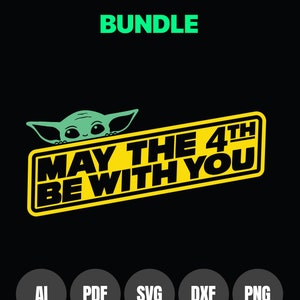 May the 4th - Digital Bundle Download - Make Your Own (svg, ai, pdf, png, dxf)