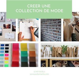 Puede incluir: Un collage de imágenes relacionadas con el diseño de moda. Incluye un mood board, bocetos, muestras de tela y una estantería con ropa. El texto superior dice "CREER UNE COLLECTION DE MODE". El texto inferior dice "LE KIT OUTILS" y una dirección web.