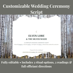 May include: A customisable wedding ceremony script titled ELVEN LORE & THE SILVER WOOD. The document features a white centre panel with torn edges set against a birch forest background. It includes placeholders for names and ritual options.