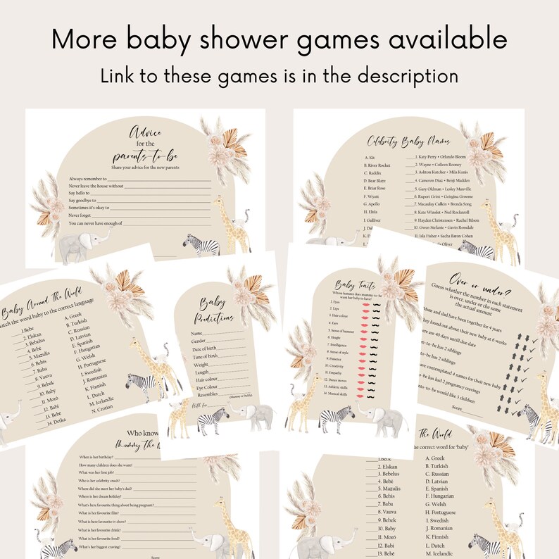 May include: A set of printable baby shower games with a jungle animal theme. The games include "Baby Around the World", "Baby Predictions", "Celebrity Baby Names", "Baby Facts", and "Over or Under".