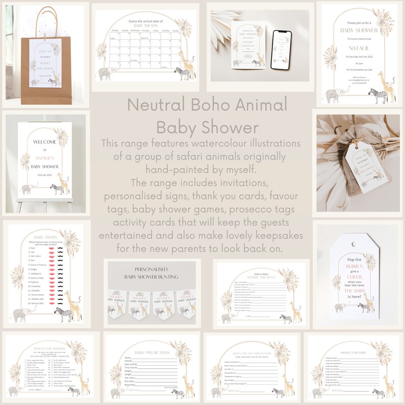 May include: Neutral boho animal baby shower printable party decorations with a safari theme. The set includes a welcome sign, a calendar, a baby shower bunting, a game card, a thank you card, a favour tag, and a pop the balloon game card. The designs feature watercolour illustrations of giraffes, zebras, and elephants.