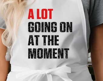 Delantal personalizado "A Lot Going On" / Delantal de cocina personalizado inspirado en Taylor Swift