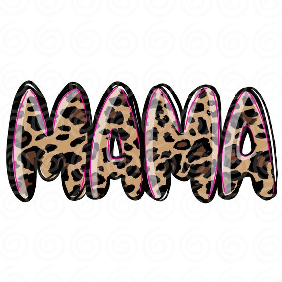 Mama Leopard Png Sublimation Design Hand Drawn Png | Etsy