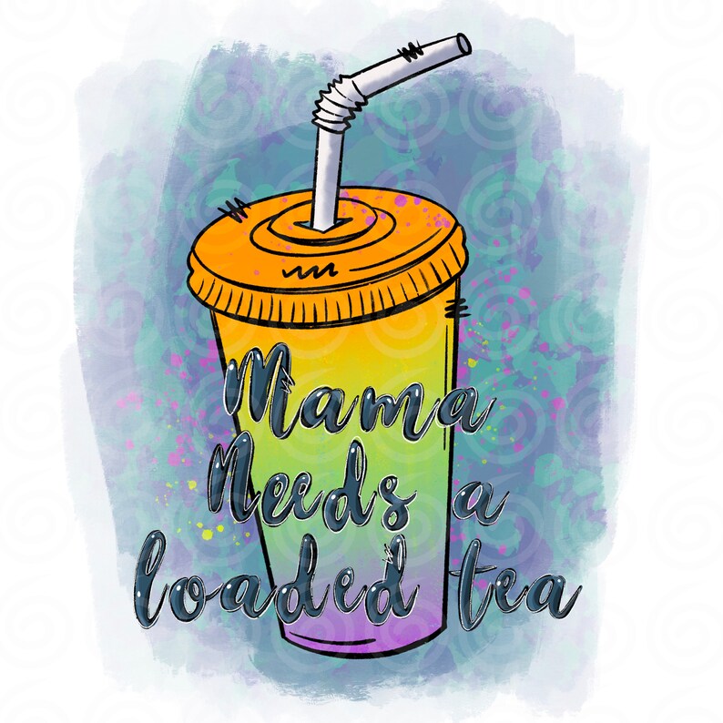 Loaded Tea Png Lemonade Png Loaded Tea Sublimation Design - Etsy