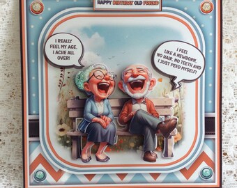 Novelty card for that older person,  Joke Birthday card,  ,decoupaged card Handmade Card,  Happy Birthday Old Friend card, Free Gift tags