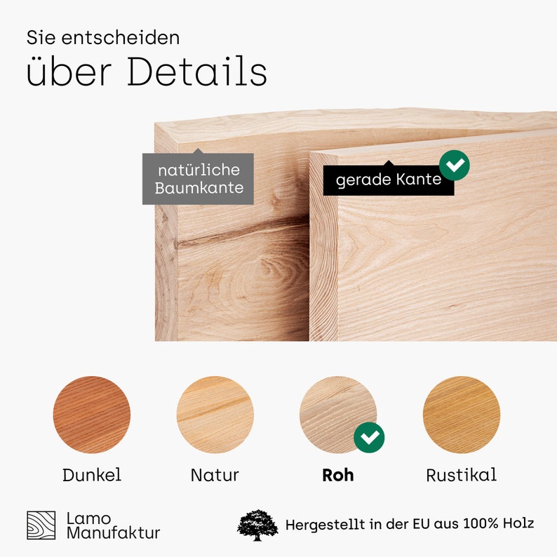 May include: Close-up of two wooden planks with different edge styles, one natural and one straight. The image includes color swatches labeled 'Dunkel', 'Natur', 'Roh', and 'Rustikal'. Text reads 'Sie entscheiden &uuml;ber Details'.