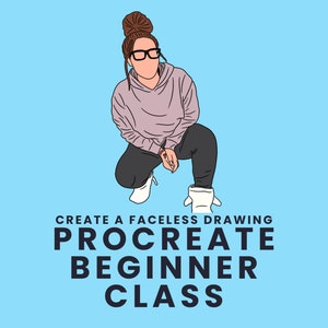 Op de afbeelding: Illustratie van een persoon die een roze hoodie en een zwarte broek draagt, zittend met gekruiste benen. De persoon draagt witte laarzen en heeft haar haar in een knotje gebundeld. De tekst "CREATE A FACELESS DRAWING PROCREATE BEGINNER CLASS" staat onder de illustratie.