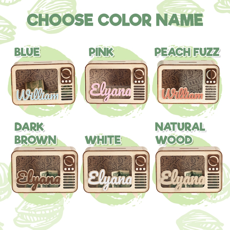 May include: Six wooden piggy banks shaped like vintage televisions, each featuring a clear front panel, a side dial, and a speaker grille. The names William or Elyana are displayed in blue, pink, peach, dark brown, white, or natural wood colors.