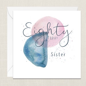 80 Today Sister Greetings Card with Envelope - Happy 80th Birthday Sister - Birthday Card - Cards For Her - Eighty - Celebration - Sis