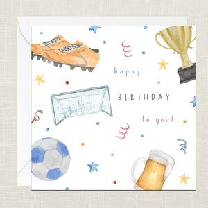 Happy Birthday To You Football Birthday Greetings Card with Envelope - Happy Birthday Card - Congratulations Card - Soccer - Sport - Beer