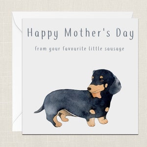 Happy Mother's Day From The Dog Greetings Card with Envelope - Cards For Her - Gifts for Mum - Happy Mothers Day - Dachshund - Sausage Dog