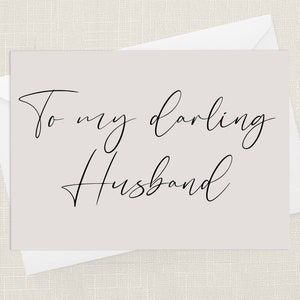 To My Darling Husband Greetings Card with Envelope -  Groom - Wedding Day - Anniversary - Relationship - Valentines Day - Birthday Boyfriend