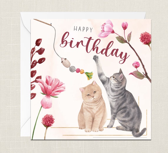 Joyeux anniversaire chat sur le thème carte de voeux avec enveloppe -  meilleur ami - juste pour dire - chat chaton chaton - fleurs aquarelle  florale 