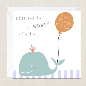 ¡Espero que lo hayas pasado genial! Tarjeta de felicitación de feliz cumpleaños tardío con sobre - Tarjetas para ella - Tarjetas para él - Cumpleaños tardío perdido
