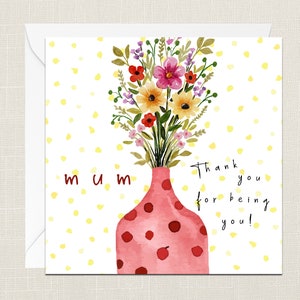 Mama Thank You For Being You Grußkarte mit Umschlag - Karten für Sie - Geschenke für Mama - Blumen floral - Geburtstagskarte - Dankeskarte