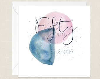 50 Today Sister Greetings Card with Envelope - Happy 50th Birthday Sister - Birthday Card - Cards For Her - Fifty - Celebration - Sis