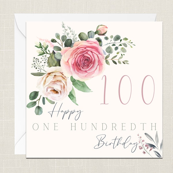 Happy 100th Birthday Florals Greetings Card with Envelope - Birthday Card - Cards Her - Gifts Friend - Flowers - Elegant - One Hundredth 100