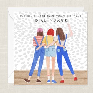 We Don&#39;t Need Men When We Have Girl Power Greetings Card with Envelope - Best Friend Card - Happy Valentine Galentines - Break Up