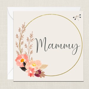 Mammy Greetings Card with Envelope - Cards For Her - Gifts for Her - Happy Mothers Day - Birthday - Flowers - Floral Wreath - Mam Mother