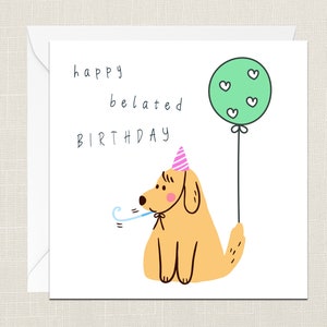 Joyeux Anniversaire Tardif Carte de Voeux avec Enveloppe - Carte Joyeux Anniversaire - Cartes pour Elle - Cartes pour Lui - Chapeau Confetti - Ballons