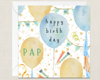 Happy Birthday Pap Wenskaart met Envelop - Verjaardagskaart - Kaarten voor hem - Om maar te zeggen - Viering - Opa - Pops - Ballonnen