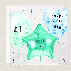 21 Geburtstagsgrüße Karte mit Umschlag - Geburtstagskarte - Freund - Twenty One - Just To Say - Feier 21 Heute - Luftballons - Happy 21st