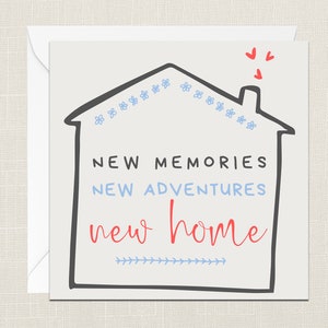 New Memories New Adventures New Home Greetings Card with Envelope - Moved House  - Just to Say Card - New House - Gifts for Friend