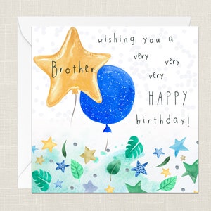 Frère vous souhaitant une très très très joyeuse carte de vœux d’anniversaire avec enveloppe - Cartes-cadeaux pour lui - Célébration - Balloons Stars
