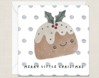 Merry Little Christmas Greetings Card with Envelope - Merry Xmas - Happy Holidays - Festive - Joyeux Noel - Christmas Pudding Cute Adorable