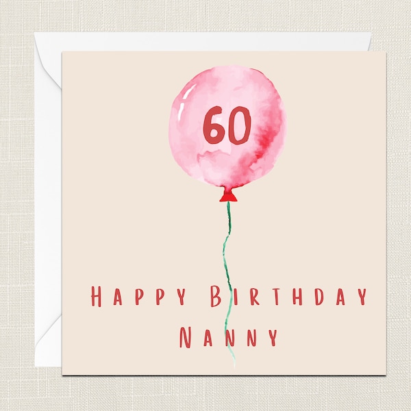 Happy 60th Birthday Nanny Greetings Card with Envelope - Birthday Card - Cards For Her - Just To Say - Celebration 60 Today - Nan - Grandma