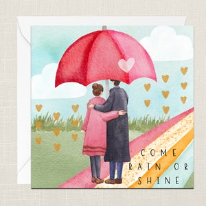 Come Rain Or Shine wenskaart met envelop - liefde - man vrouw partner vriendin vriendje - Happy Valentines Day - verjaardag