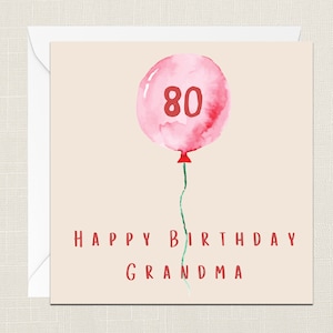 Grußkarte „Happy 80th Birthday Grandma“ mit Umschlag – Geburtstagskarte – Karten für Sie – Just To Say – Feier – 80 Today – Nan