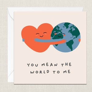 You Mean The World To Me Carte de vœux avec enveloppe - Her Him Cadeaux - Anniversaire - Positivité - Amour - Petit ami - Petite amie - Meilleur ami