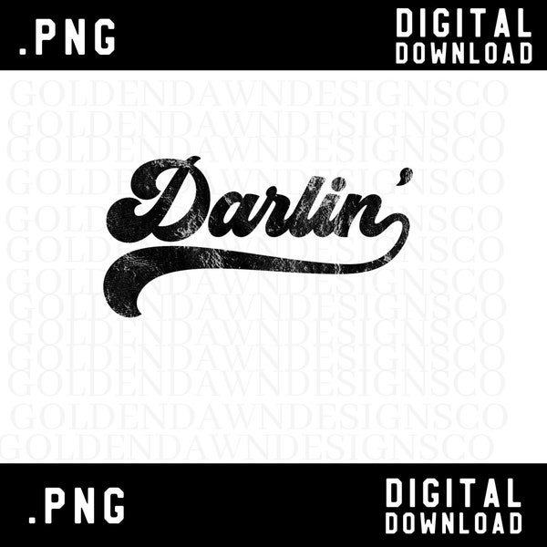 Darlin png, Distressed Retro Darlin Png, Darling, Darlin Retro Font Sublimation Design Digital Download, Commercial Use, Western Png Graphic