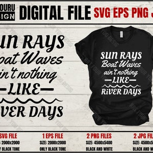 Lake mode Sun rays Boat waves Ain’t nothing like River svg, Sublimation summer quotes png, Traveling life vibes trip eps files for Cricut