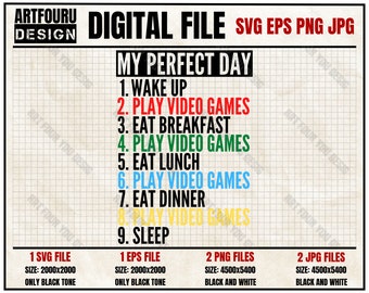 Game lover My Perfect Day Video Games 2023 svg, Funny Cool Ready to press play game png, Gamer heart controller gifts eps cut files