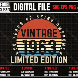 Birthday Party 60 Year Old Gifts Vintage 1963 Limited Edition 60th Birthday Svg, Born in 1963 Idea Gift for Her Him Png, Classic Present Eps
