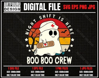 Night Shift Boo Boo Crew Svg, Halloween Sublimation Svg, Spooky Svg, Funny Ghost Nurse Svg, Trick or Treat Svg Png JPG EPS File for Cricut