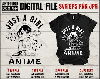 Just A Girl Who Lover Anime Svg, Just A Girl, Amime Lovers Svg, Manga Svg, Love Anime, Personalized Gifts, Gift For Her, Best Friend Gifts