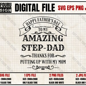 May include: Black and white digital file design for Father's Day. The design features a banner with the text "Happy Father's Day to my Amazing Step-Dad Thanks for putting up with my mom".