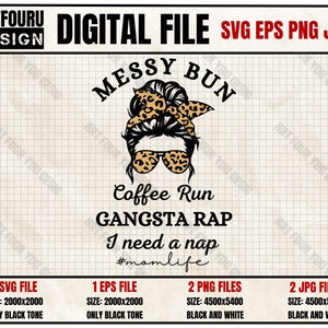 Camisa amante da vida da mãe Messy Bun Coffee Run Gangsta Rap Nap svg, hora do almoço engraçada cansada como uma mãe png, presentes fofos da mamãe arquivos eps para Cricut