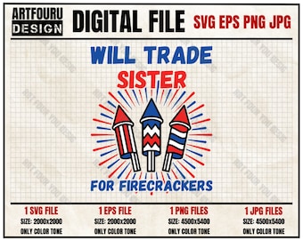 Cambiará a la hermana por petardos Svg, Funny Kids Svg, 4 de julio Svg, Firecrackers Svg, Boys Toddler Gifts Eps Png Jpg Files for Cricut