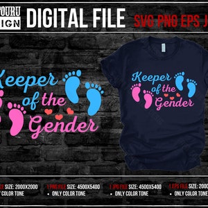 Keeper of the Gender SVG, funny pregnancy svg, prenancy reveal svg, having a boy svg, having a girl svg, T-Shirt Design, EPS, PNG, Cricut