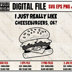 I Just Really Like Cheeseburgers Hamburger svg, Hamburger Day svg, Fast Food svg, Cheese Sandwich gifts Foodie Eps Png Jpg Files For Cricut