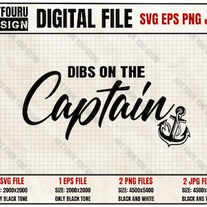 Könnte beinhalten: Schwarzweißes digitales Dateidesign mit dem Text "DIBS ON THE Captain" und einem Anker. Das Design ist in den Formaten SVG, EPS, PNG und JPG verfügbar. Die SVG- und EPS-Dateien sind 2000x2000 Pixel groß und in Schwarzweiß. Die PNG- und JPG-Dateien sind 4500x5400 Pixel groß und in Schwarzweiß.