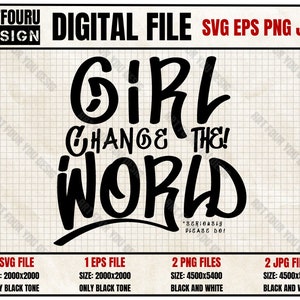 Girl, Change The World svg, Girl, change the world tee, change the world, personalisierte Geschenke, Geschenk für sie, beste Freundin Geschenke, svg, cricut